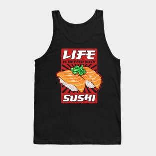 Life Is Better With Sushi Cool Sushi Chef Tee Japanese Food Tank Top